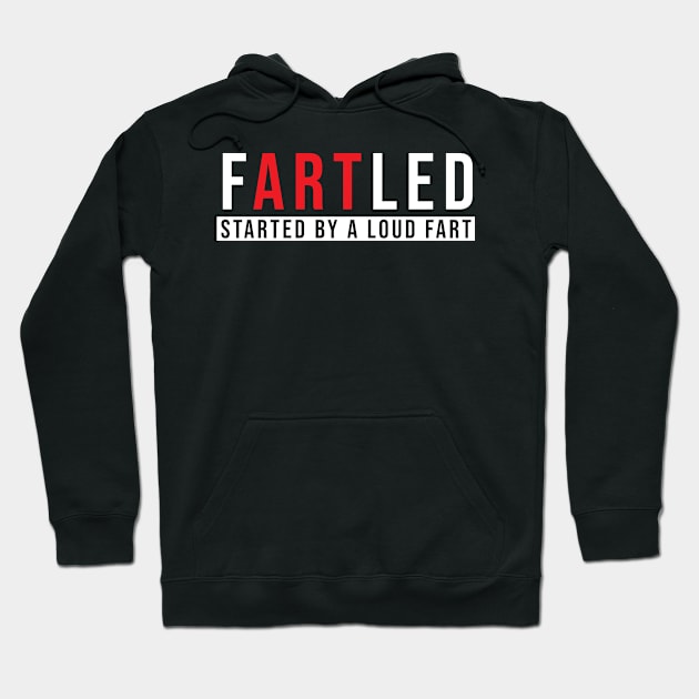 Fartled Hoodie by awesomeshirts